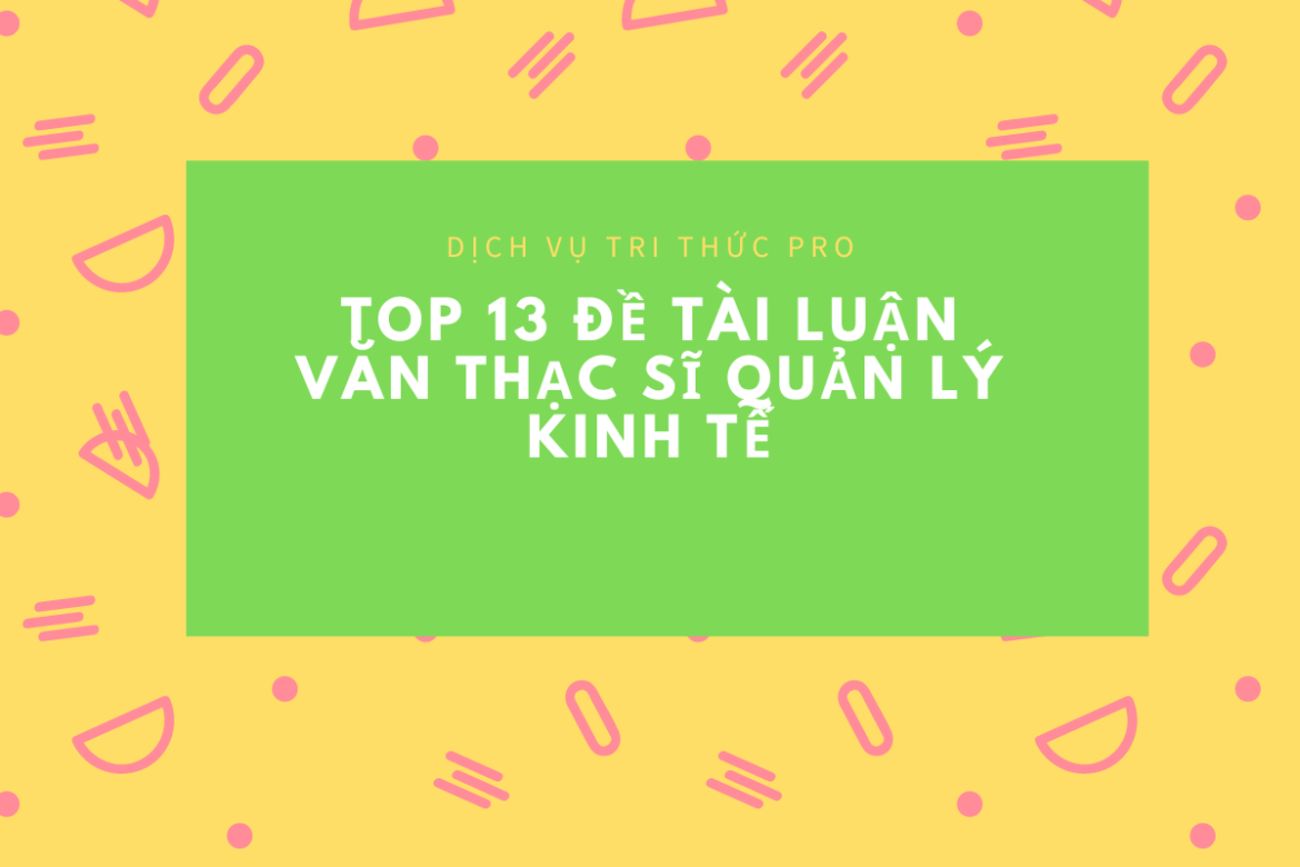 Đề tài luận văn thạc sĩ quản lý kinh tế