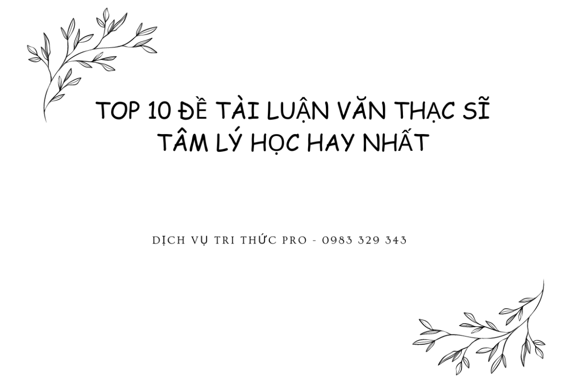 Top 10 luận văn thạc sĩ ngành tâm lý học