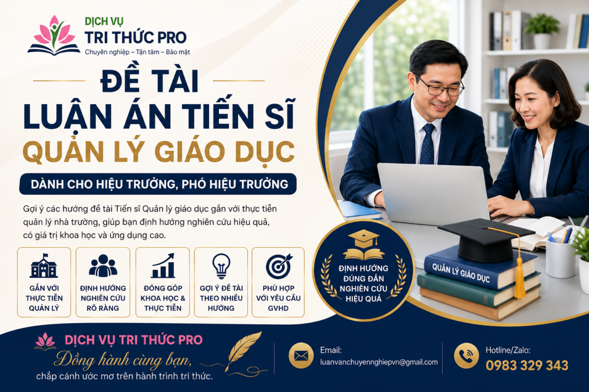 Gợi ý 20 đề tài luận án Tiến sĩ Quản lý giáo dục